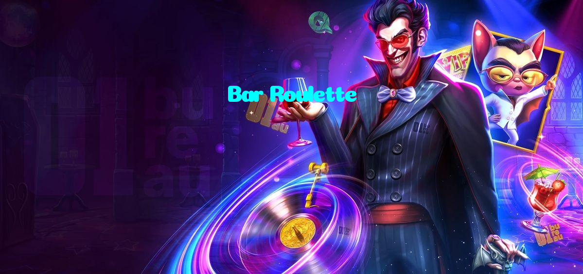 Bar Roulette